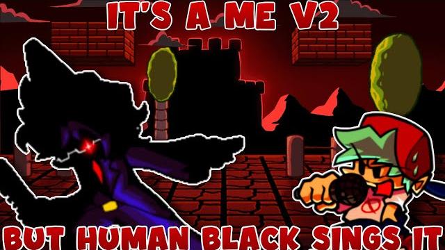 Fnf it's a me v2 but human black impostor sings it(fnf cover)