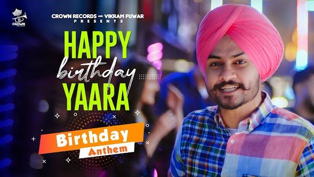 Happy birthday yaara | himmat sandhu | punjabi song 2021 | punjabi song | birthday anthem