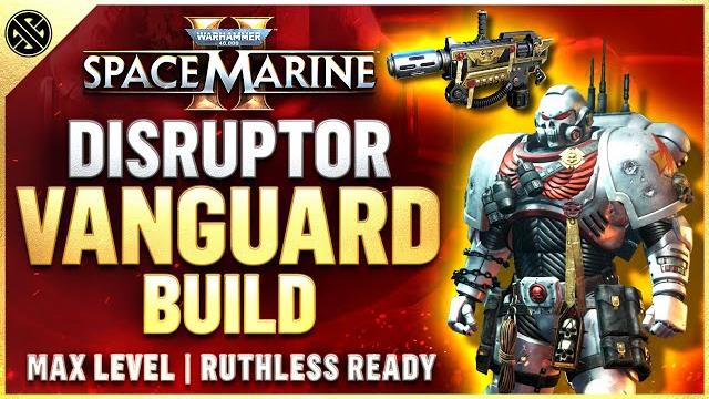 Space marine 2 - the best vanguard class build guide | max level ruthless