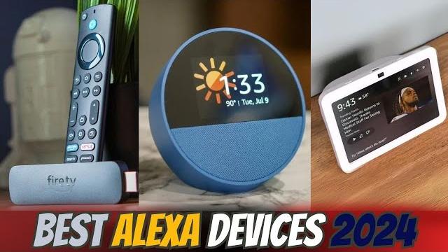 Top 5 alexa devices to buy in 2024: a complete guide