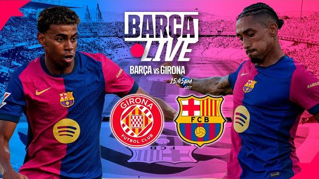 🔴 barça live | girona vs fc barcelona | la liga 24/25 ⚽