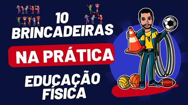 Top 10 brincadeiras educação física