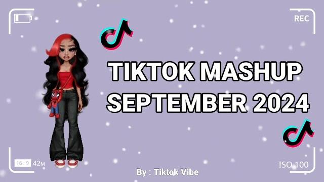 Tiktok mashup september 💜2024💜 (not clean)