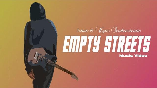 Empty streets (feat. ugne audzeviciute) music video