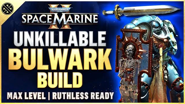 Space marine 2 - the best bulwark class build guide | max level ruthless